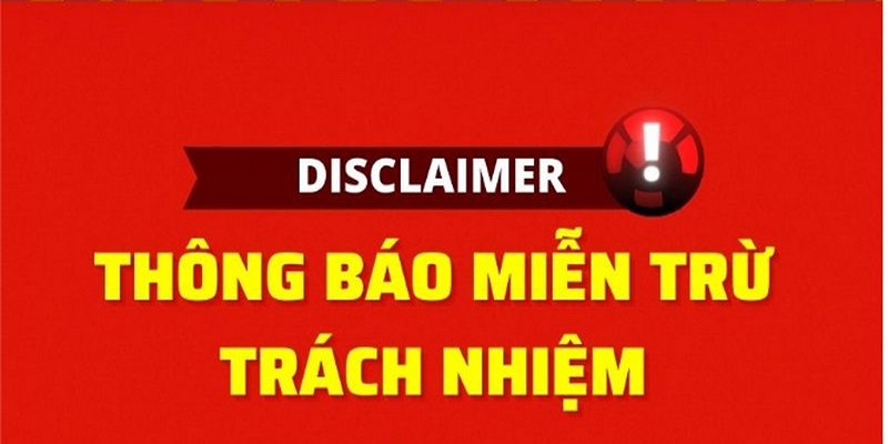 Lý do cần hiểu rõ miễn trừ trách nhiệm 8KBET