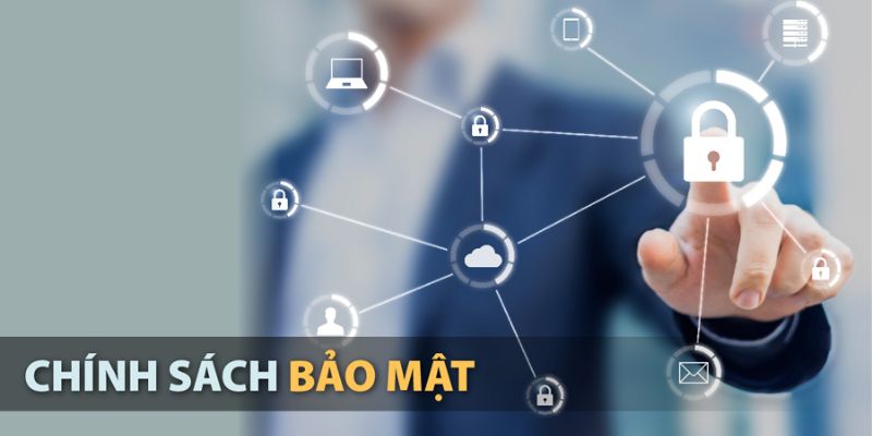 Phạm vi cụ thể áp dụng chính sách bảo mật